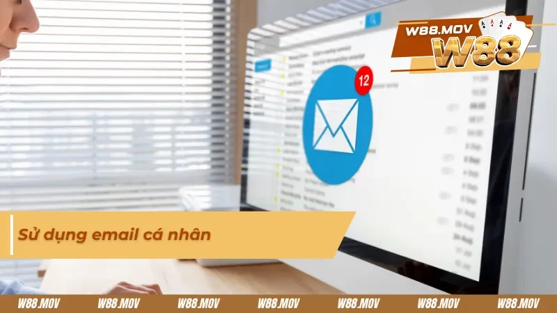 Use email cá nhân để tiến hành đổi tài khoản mật khẩu